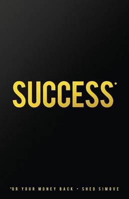 Success... by author Shed Simove